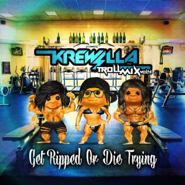 Free Download Krewella Troll Mix Vol. 4 Get Ripped Or Die Trying Album Art