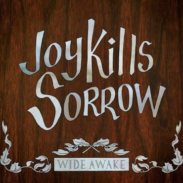 Joyful sorrow wide awake