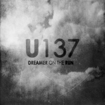 U137 Dreamer On The Run