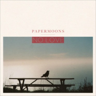 Papermoons No Love