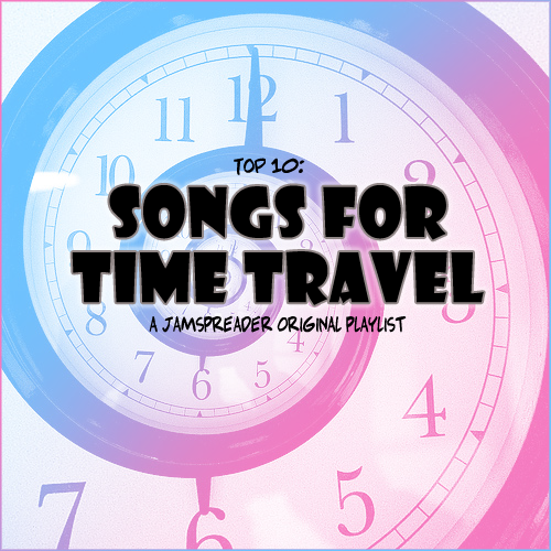Top 10: Songs For Time Travel