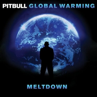 Pitbull Global Warming Meltdown