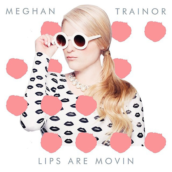 Meghan Trainor Lips Are Movin